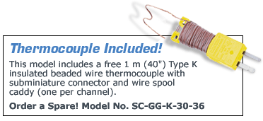 1 Type K Thermocouple included. Order a spare! Model number SC-GG-K-30-36
